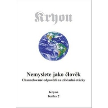 Kryon 2 - Nemyslete jako člověk - Lee Carroll