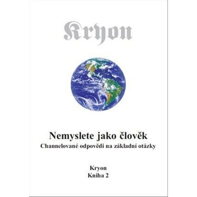 Kryon 2 - Nemyslete jako člověk - Lee Carroll