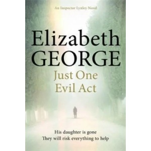 Just One Evil Act | Elizabeth George (ISBN: 9781444706024)