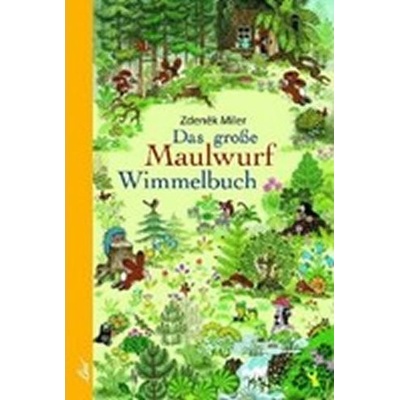 Das Grosse Maulwurf Wimmelbuch