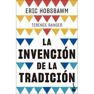 La invención de la tradición | Eric Hobsbawm (ISBN: 9788408297888)