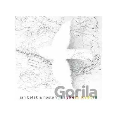 Běťák Jan & hosté - Jazykem květin CD
