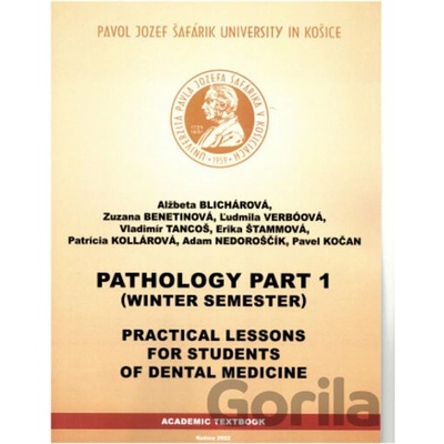 Pathology Part 1 - Winter Semester - Alžbeta Blichárová