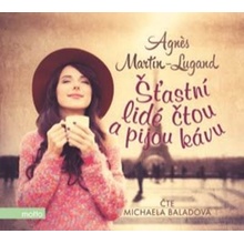 Šťastní lidé čtou a pijou kávu - Agnes Martin-Lugand