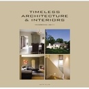 Timeless Architecture and Interiors