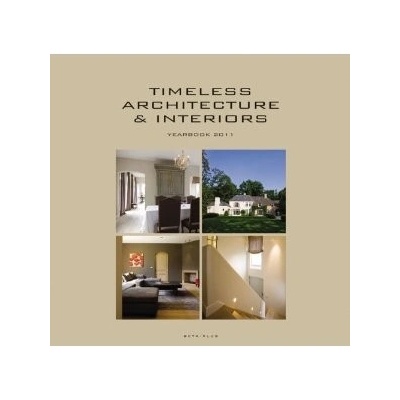 Timeless Architecture and Interiors