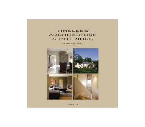 Timeless Architecture and Interiors