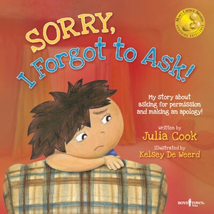 Sorry, I Forgot to Ask! | Julia Cook (ISBN: 9781934490280)