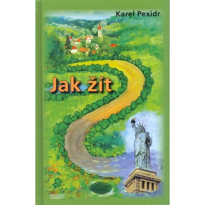 Jak žít - Karel Pexidr