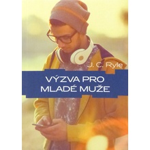 Výzva pro mladé muže - John Charles Ryle