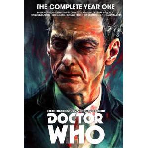 Doctor Who: The Twelfth Doctor Complete Year One | Robbie Morrison, George Mann, Brian Williamson (ISBN: 9781785864018)