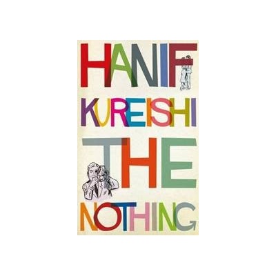 Nothing - Hanif Kureishi