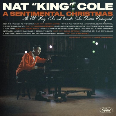 Nat King Cole • A Sentimental Christmas With Nat King Cole And Friends