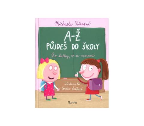 A-Ž půjdeš do školy