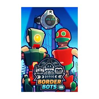 Border Bots VR