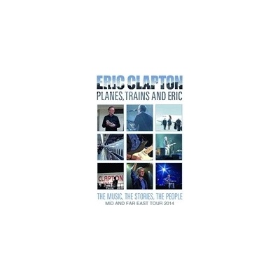CLAPTON, ERIC - PLANES, TRAINS AND ERIC DVD