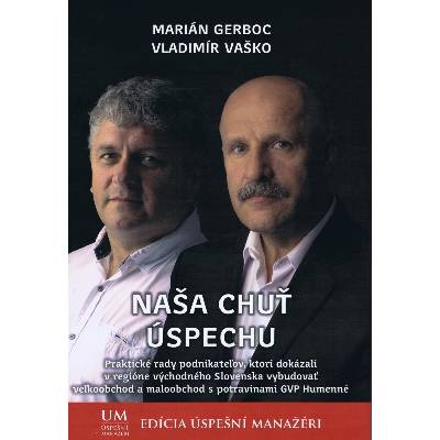 Naša chuť úspechu - Marián Gerboc