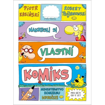 Nakresli si vlastní komiks - Robert Trojanowski, Piotr Kasiński