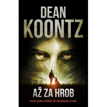 Až za hrob - Dean Ray Koontz