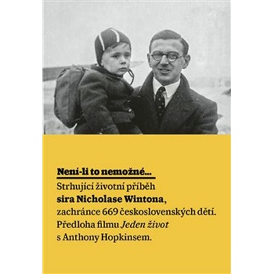 Není-li to nemožné - Životní příběh sira Nicholase Wintona