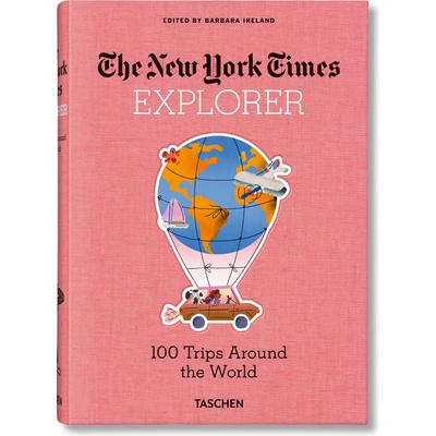 NYT Explorer. 100 Trips Around the World