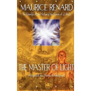 Master of Light | Maurice Renard (ISBN: 9781935558194)