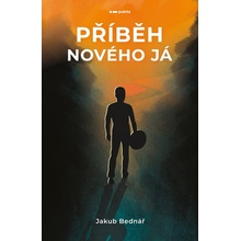 Příběh nového Já