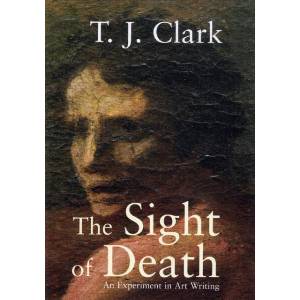Sight of Death | T J Clark (ISBN: 9780300137583)