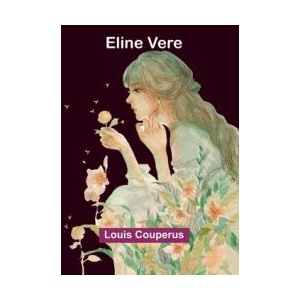 Eline Vere | Louis Couperus (ISBN: 9789369054282)