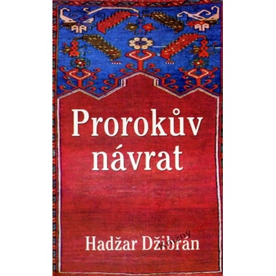 Prorokův návrat - Hadžar Džibrán