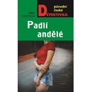 Padlí andělé