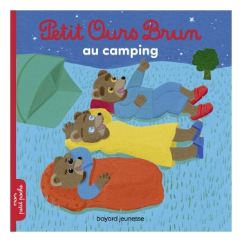 Petit Ours Brun au camping | Marie Aubinais