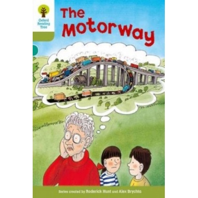 Oxford Reading Tree: Level 7: More Stories A: the Motorway Hunt Roderick