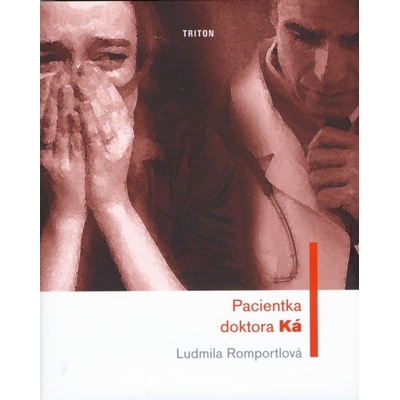 Pacientka doktora Ká - Ludmila Romportlová