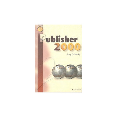 Publisher 2000 snadno a rychle