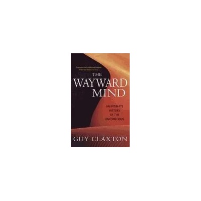 Wayward Mind | Guy Claxton