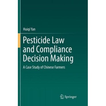 Image 1 of Pesticide Law and Compliance Decision Making | Huiqi Yan