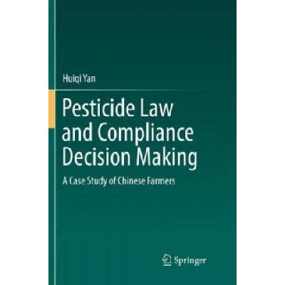 Pesticide Law and Compliance Decision Making | Huiqi Yan