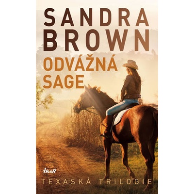 Odvážná Sage - Texaská trilogie- 2.vydání