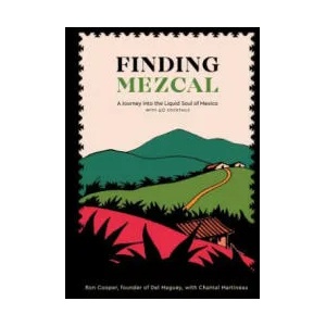 Finding Mezcal | Ron Cooper, Chantal Martineau (ISBN: 9780399579004)