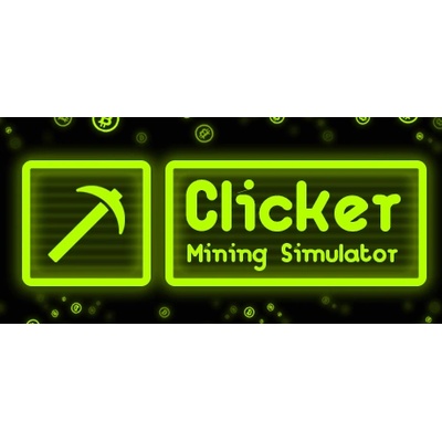 Игра Clicker: Mining Simulator за PC Steam, Електронна доставка