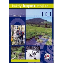 Každý kopec stojí za ...TO - Milan Silný