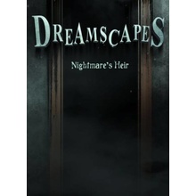 Dreamscapes: Nightmares Heir