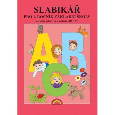 Slabikář (DUHOVÁ ŘADA) vazba mechová (1-97)