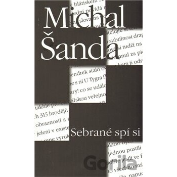 Sebrané spí si - Michal Šanda