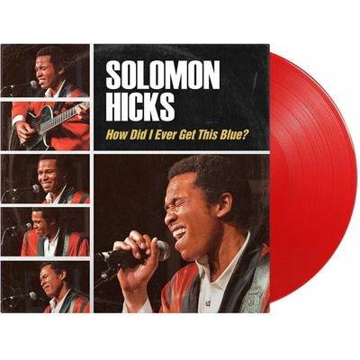 Solomon Hicks - How Did I Ever Get This Blue (Red Coloured) LP