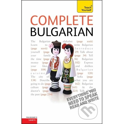 Complete Bulgarian Beginner to Intermediate Course - Book and Audio Support Learn to Read, Write, Speak and Understand a New Language with Teach Yourself Mixed media product – Zbozi.Blesk.cz