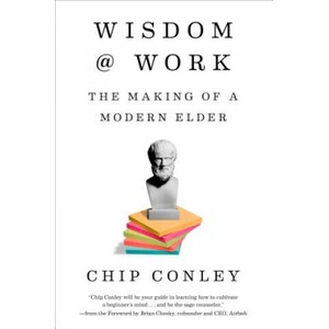 Wisdom at Work | Chip Conley (2018)