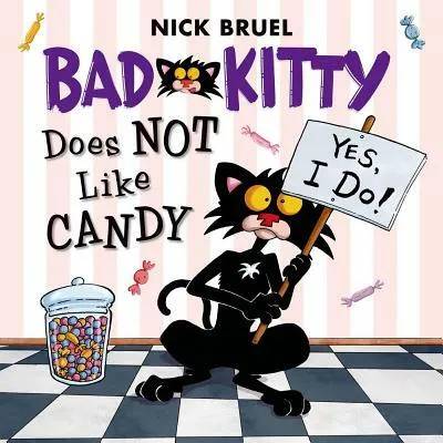 BAD KITTY DOES NOT LIKE CANDY | Nick Bruel