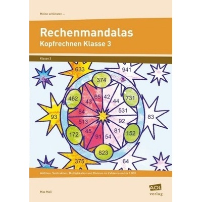 Meine schönsten Rechenmandalas in Klasse 3 - Mall, Max